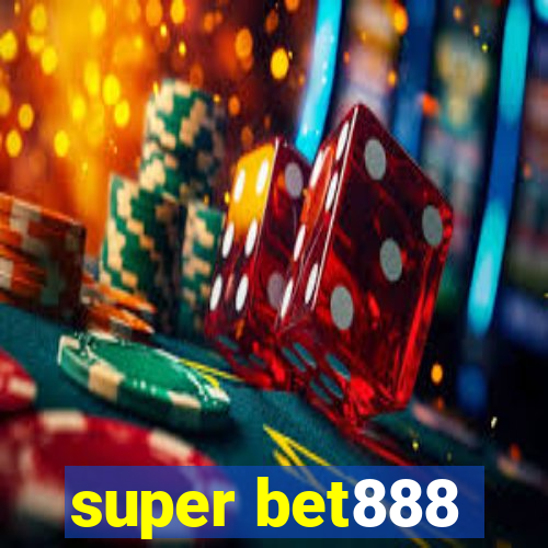 super bet888